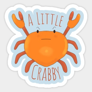 A Little Crabby Sticker